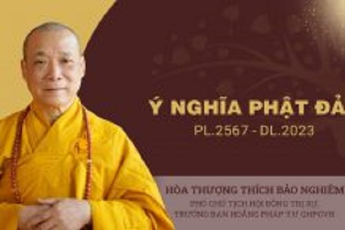 Ý nghĩa Phật đản PL.2567 – DL.2023: Đức Thế Tôn – Bậc đại hùng, đại lực, đại từ bi